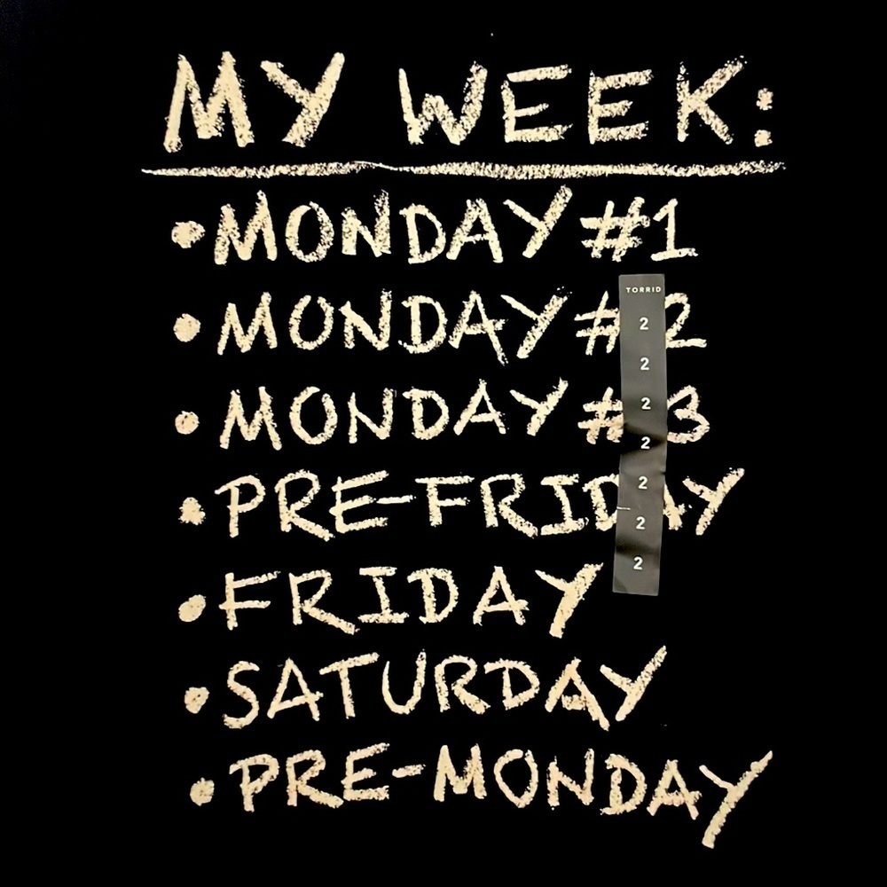 Torrid size 2 Graphic Daily week Monday tee tshirt